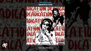 Deadication BY UnoTheActivist